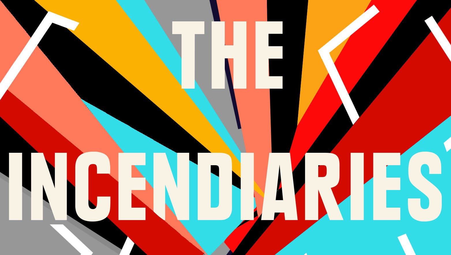 the incendiaries