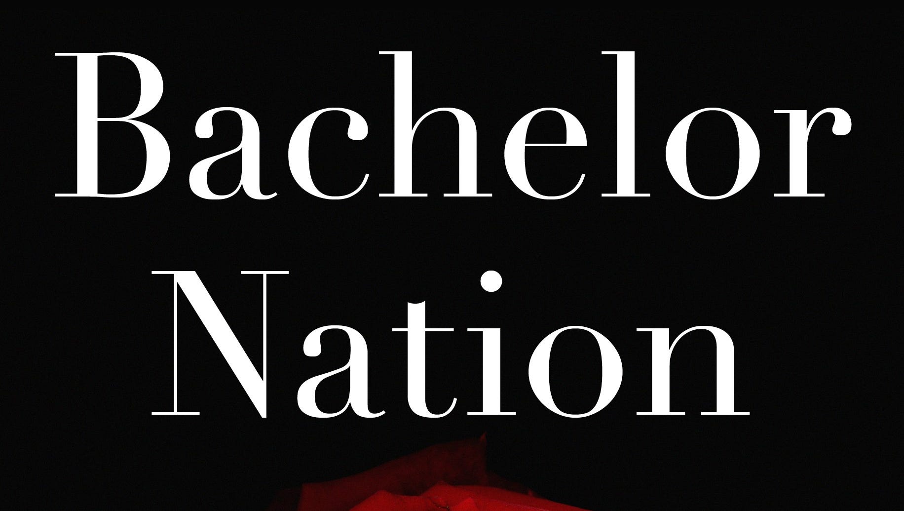 'Bachelor Nation' by Amy Kaufman 5 of the book's most shocking claims