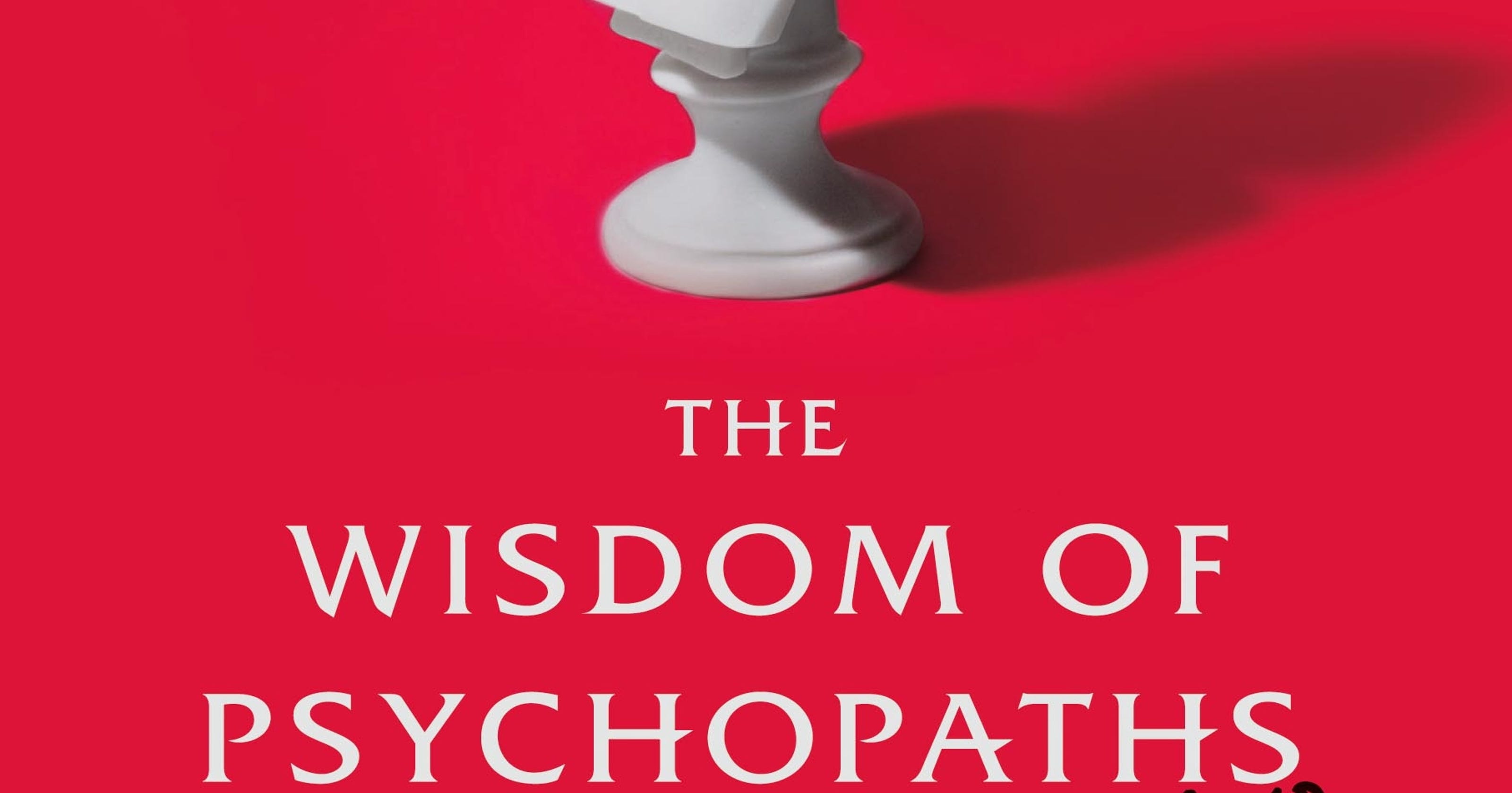 The wisdom of psychopaths pdf download pdf