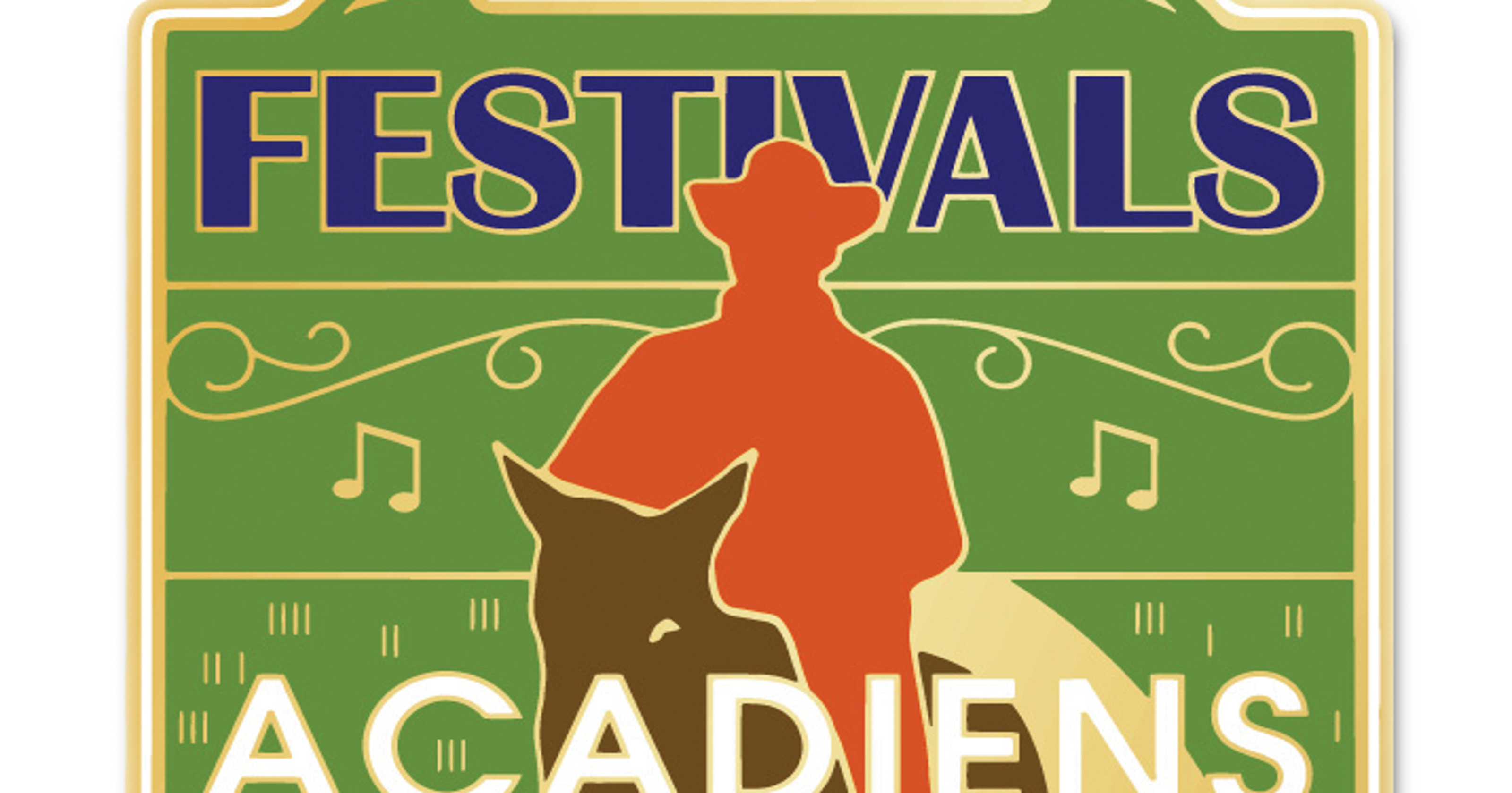 See the Festival Acadiens pin and poster