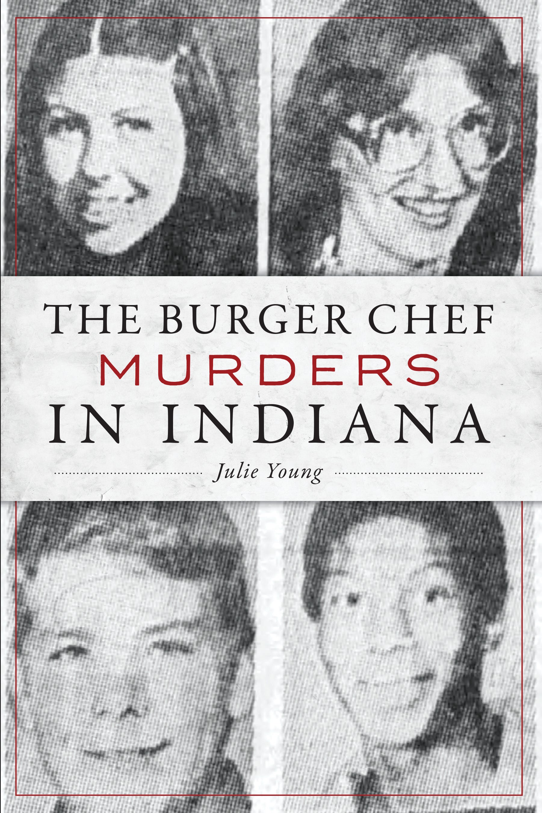 Burger Chef Murders Author S Book Focuses On Cold Case Victims   4bf9dae0 F72f 4701 85a4 1d19c0cd9762 9781467143080 