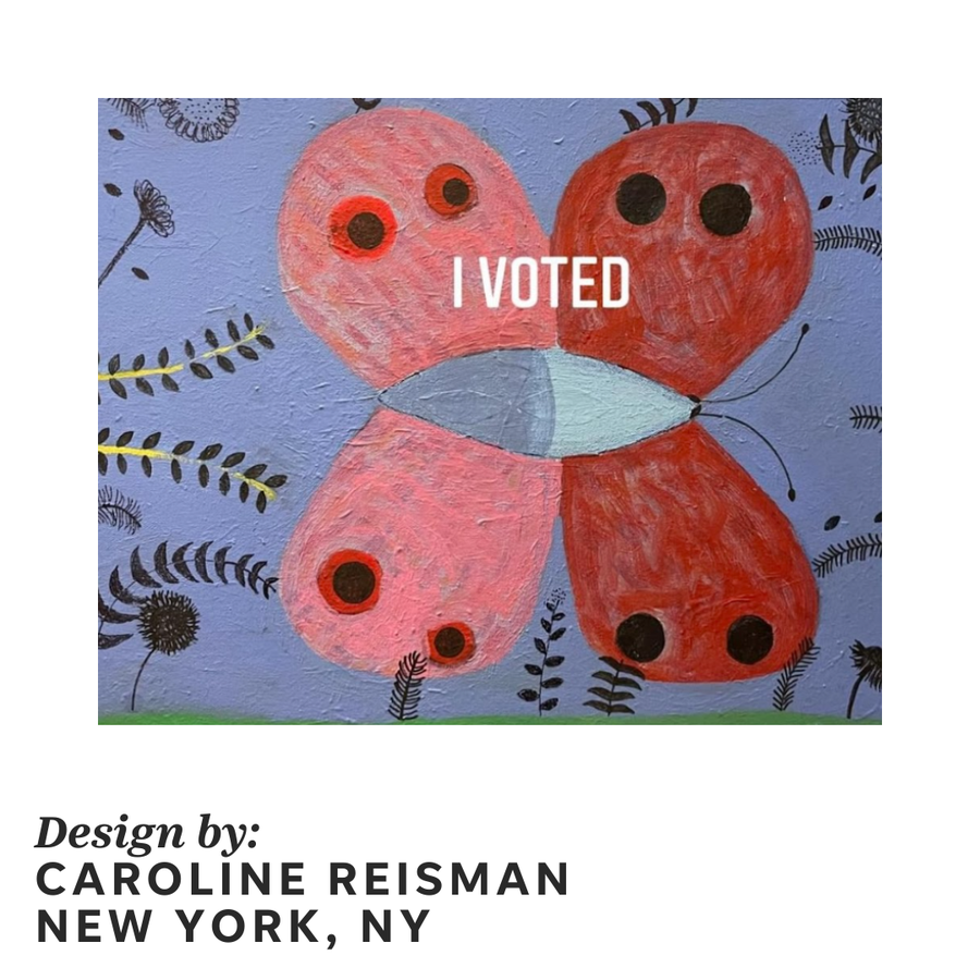 From Caroline Reisman: "A butterfly is probably the last thing you'd think about during this election."