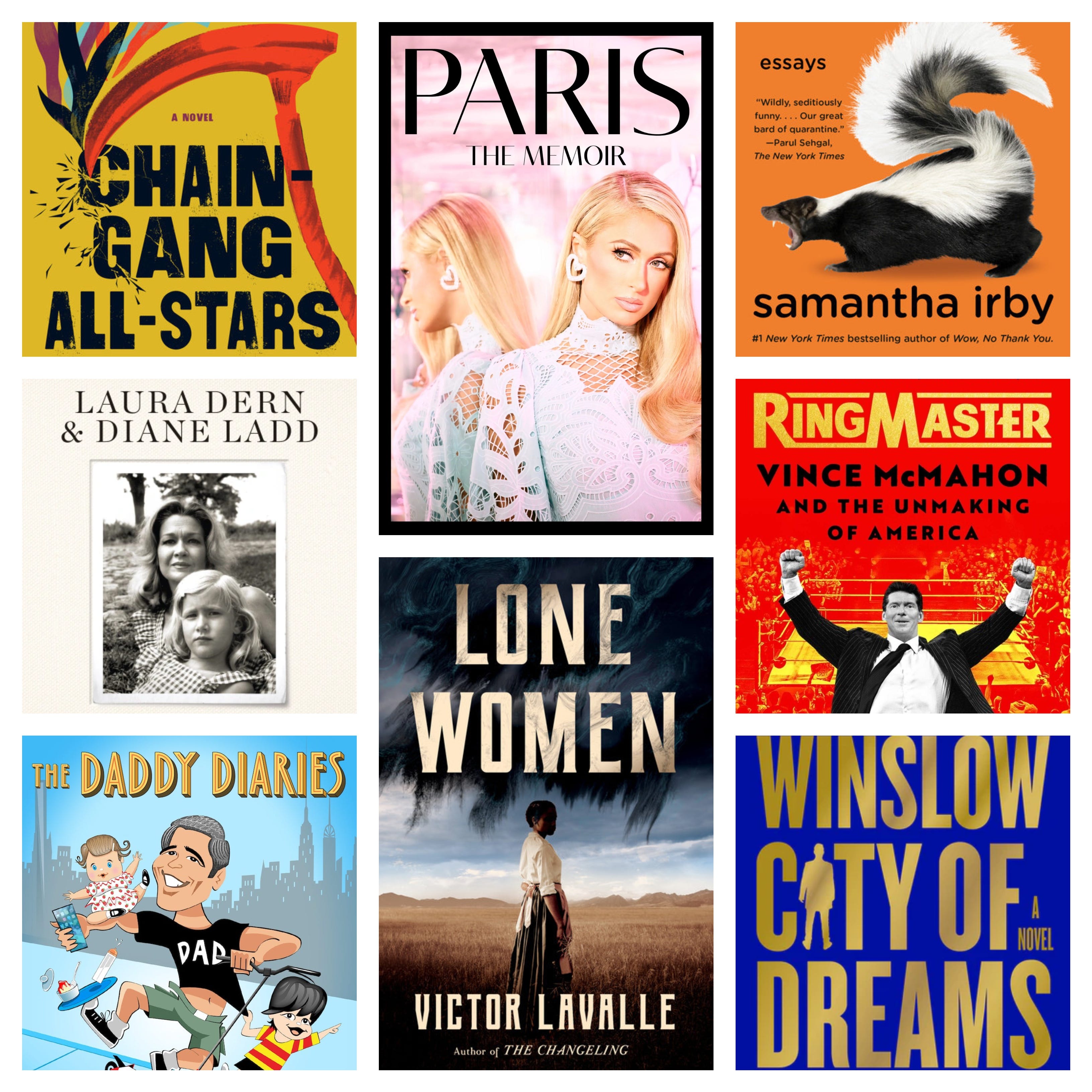 Paris Hilton, Samantha Irby, Don Winslow, and Laura Dern and Diane Ladd have written some of this spring's must-read books.